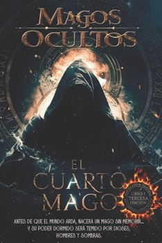 Paperback El cuarto Mago. Tomo 1: Magos Ocultos [Spanish] Book