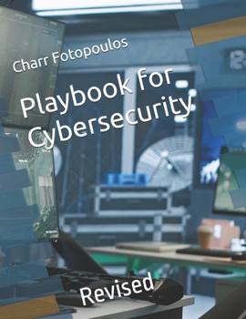 Paperback Playbook for Cybersecurity: Revised Book