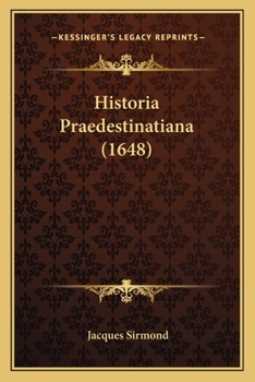 Paperback Historia Praedestinatiana (1648) [Latin] Book