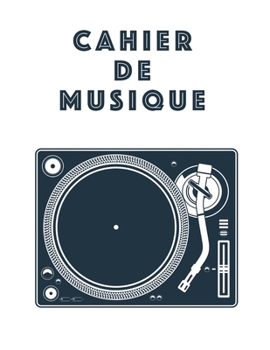 Cahier De Musique: Musiciens Composition Livre Instrument Manuscrit Personnel Papier Piano Guitare Standard 13 portées Grand Carnet / Journal Cadeau ... souple, Finition mate. (French Edition)