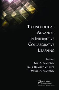 Paperback Technological Advances in Interactive Collaborative Learning Book