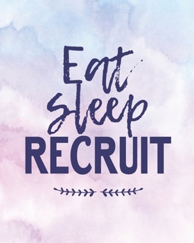 Paperback Eat Sleep Recruit: Candidate Tracker Book For Recruiters, Recruitment And HR Journal Book