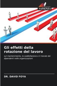 Paperback Gli effetti della rotazione del lavoro [Italian] Book