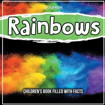 Paperback Rainbows: Children's Book Filled With Facts Book