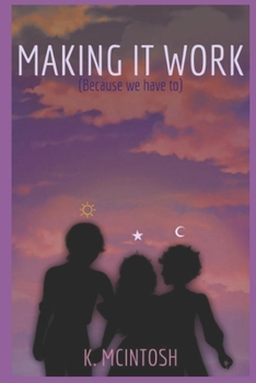 Paperback Making It Work (Because We Have To) Book