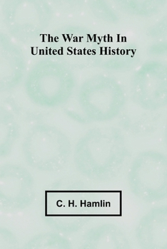 The war myth in United States history