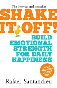 Paperback Shake It Off!: Build Emotional Strength for Daily Happiness Book