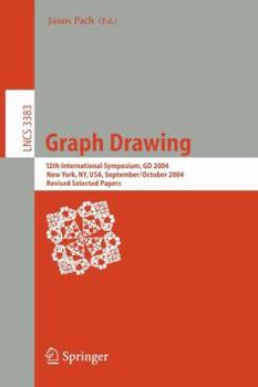 Paperback Graph Drawing: 12th International Symposium, GD 2004, New York, Ny, Usa, September 29-October 2, 2004, Revised Selected Papers Book