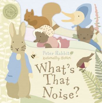 Hardcover Peter Rabbit What's That Noise? Book