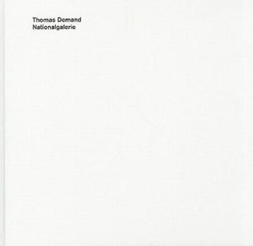 Hardcover Thomas Demand: Nationalgalerie Book