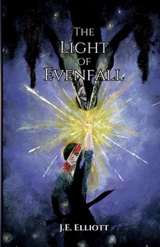 The Light of Evenfall (The Divine Shadows Saga)