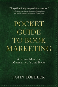Paperback The Pocket Guide to Book Marketing: A Road Map to Marketing Your Book