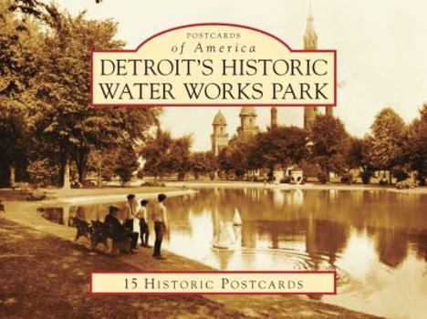 Detroit's Historic Water Works Park - Book  of the Postcards of America: Michigan