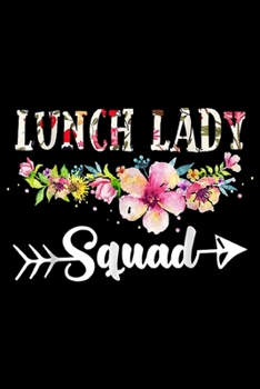 Lunch Lady Squad: Lunch Lady Squad Funny  Journal/Notebook Blank Lined Ruled 6x9 100 Pages