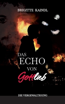 Hardcover Das Echo von Gottlieb [German] Book