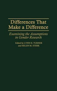 Hardcover Differences That Make a Difference: Examining the Assumptions in Gender Research Book