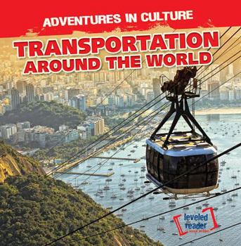 Transportation Around the World - Book  of the Adventures in Culture
