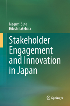 Hardcover Stakeholder Engagement and Innovation in Japan Book