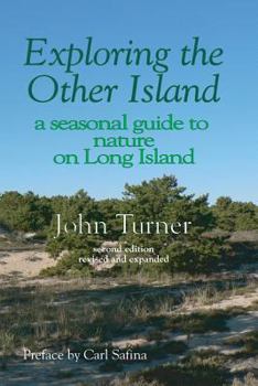 Paperback Exploring the Other Island: A Seasonal Guide to Nature on Long Island Book