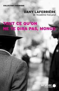 Paperback Tout ce qu'on ne te dira pas, Mongo [French] Book