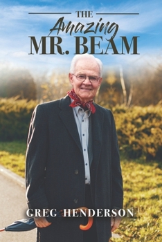 Paperback The Amazing Mr. Beam Book