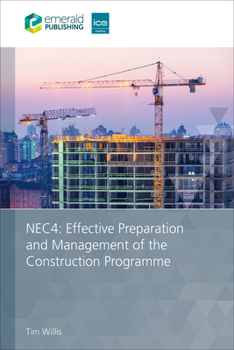 Paperback Nec4: Effective Preparation and Management of the Construction Programme Book