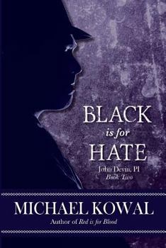 Paperback Black is for Hate: John Devin, PI Book 2 Book