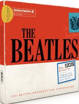 Hardcover The Beatles: The BBC Archives: 1962-1970 Book