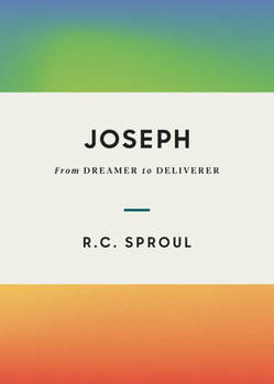 Hardcover Joseph: From Dreamer to Deliverer Book