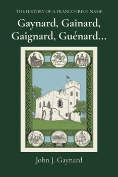 Paperback Gaynard, Gainard, Gaignard, Guénard... Book