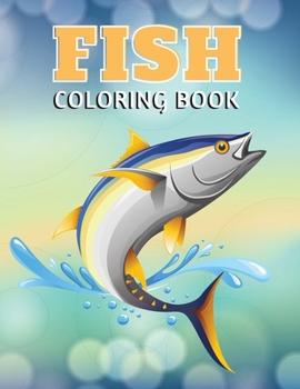 Paperback Fish Coloring Book for adults: Stress Relief Coloring Book - Fish Book - Ocean Coloring Book - Fishing Coloring Book