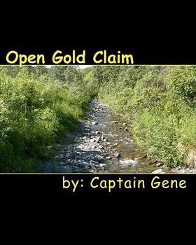 Paperback Open Gold Claim: Finding & Filing Guide Book