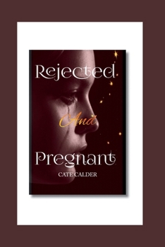 Paperback Rejected And Pregnant Book