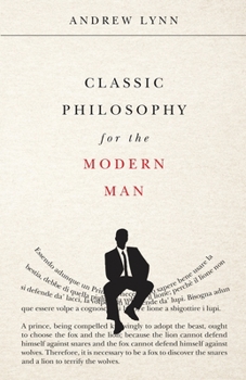 Paperback Classic Philosophy for the Modern Man Book