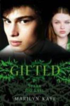 Speak No Evil - Book #6 of the Gifted