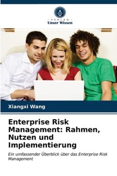 Paperback Enterprise Risk Management: Rahmen, Nutzen und Implementierung [German] Book