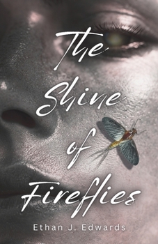 Paperback The Shine of Fireflies: A Marrowbend Novel (Book 1) Book