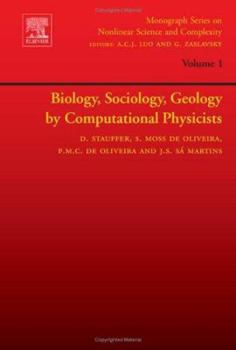 Hardcover Biology, Sociology, Geology by Computational Physicists: Volume 1 Book