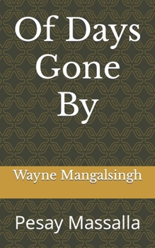 Paperback Of Days Gone By: Pesay Massalla Book
