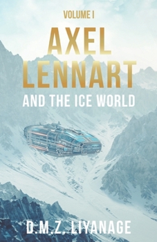 Paperback Axel Lennart and the Ice World Book