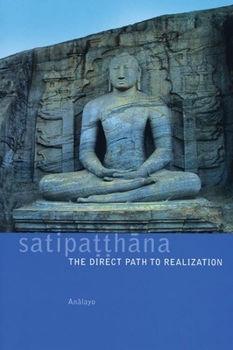 Paperback Satipatthana: The Direct Path to Realization Book