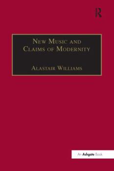 Paperback New Music and the Claims of Modernity Book