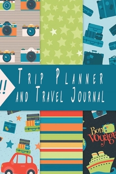 Trip Planner and travel journal: Vacation leisure notebook with packing & more checklist, budget plan, itinerary & keepsake memories notes, and 5 fun travel games. Also perfect for seasonal gift.