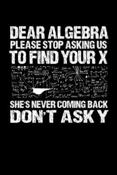 Paperback Notebook: Math Algebra Sarcasm Single Ex Computing Gift 120 Pages, 6X9 Inches, Lined / Ruled Book