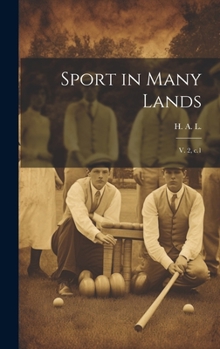 Hardcover Sport in Many Lands: V. 2, c.1 Book