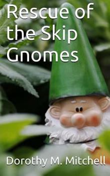 Paperback Rescue of the Skip Gnomes Book