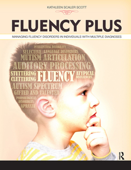 Paperback Fluency Plus: Managing Fluency Disorders in Individuals With Multiple Diagnoses Book