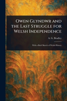 Paperback Owen Glyndwr and the Last Struggle for Welsh Independence Book