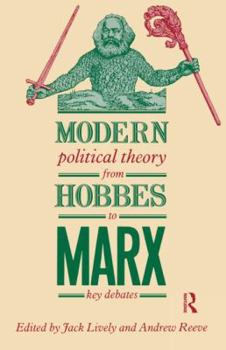Paperback Modern Political Theory from Hobbes to Marx: Key Debates Book
