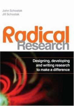 Paperback Radical Research: Designing, Developing and Writing Research to Make a Difference Book